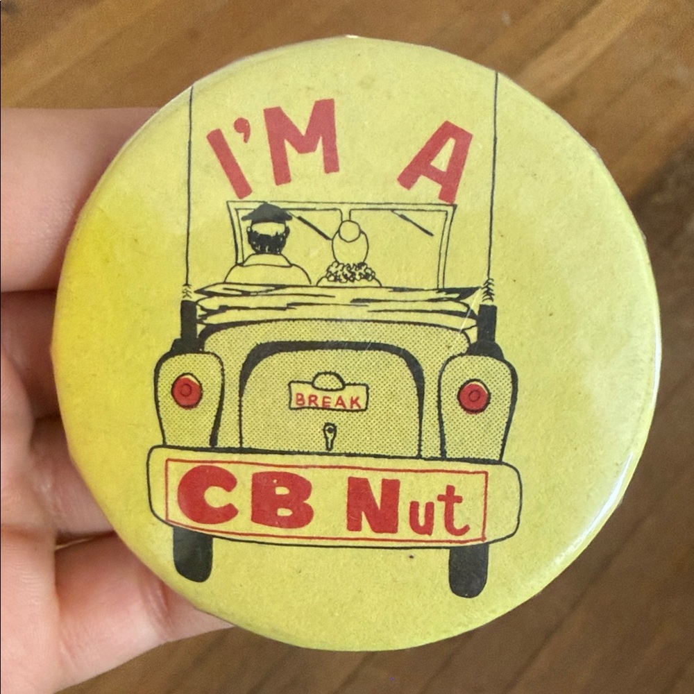 Vintage I’m A CB Nut Button Pin